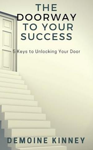 The Doorway to Your Success