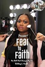 From Fear to Faith