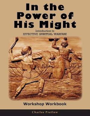 In the Power of His Might Workshop Workbook