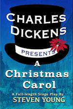 Charles Dickens Presents A Christmas Carol 