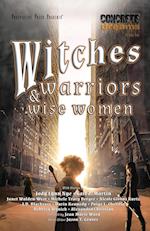 Witches, Warriors, and Wise Women 