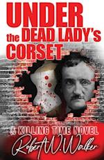 Under the Dead Lady's Corset: A Dr. Jude Avery Thriller 