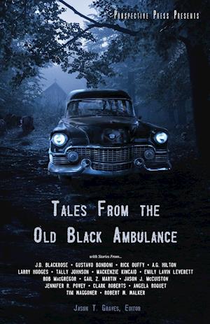 Tales From the Old Black Ambulance