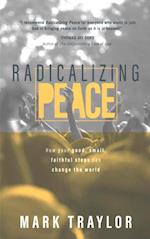 Radicalizing Peace