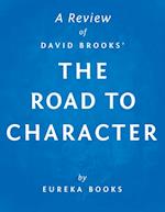 Road to Character by David Brooks | A Review