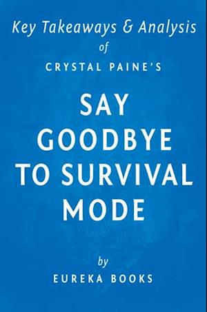 Say Goodbye to Survival Mode by Crystal Paine | Key Takeaways & Analysis