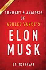 Guide to Ashlee Vance's Elon Musk