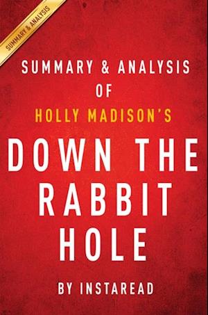 Down the Rabbit Hole by Holly Madison | Summary & Analysis