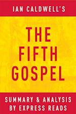 Fifth Gospel: by Ian Caldwell | Summary & Analysis