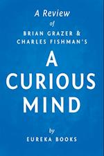 Curious Mind by Brian Grazer and Charles Fishman | A Review