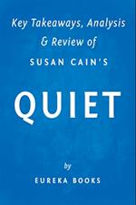 Quiet: by Susan Cain | Key Takeaways, Analysis & Review