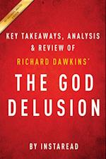 God Delusion: by Richard Dawkins | Key Takeaways, Analysis & Review