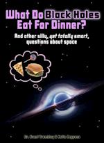 What Do Black Holes Eat for Dinner?