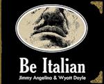 Be Italian 