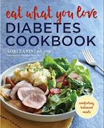 Eat What You Love Diabetic Cookbook