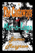 The Castaways of Mar-a-Lago