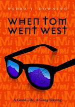 When Tom Went West
