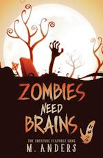 Zombies Need Brains 