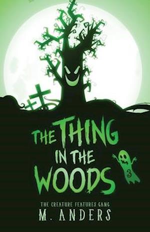 The Thing in the Woods