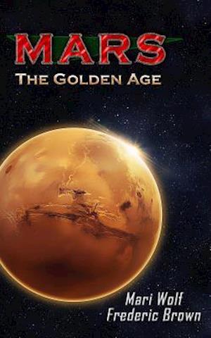 Mars : The Golden Age
