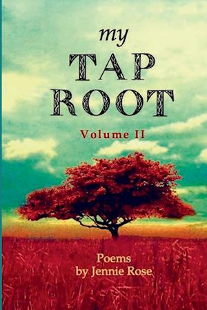 My Tap Root | Volume II