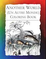 Another World (Un Autre Monde) Coloring Book