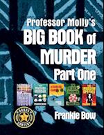 Professor Molly's Big Book of Murder Part One