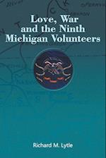 Love, War and the Ninth Michigan Volunteers