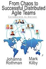 From Chaos to Successful Distributed Agile Teams