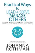 Practical Ways to Lead & Serve (Manage) Others