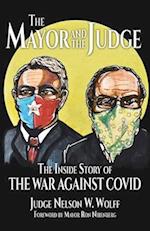 The Mayor and The Judge: The Inside Story of the War Against COVID 