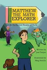 Matthew the Math Explorer