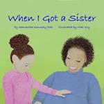 When I Got a Sister