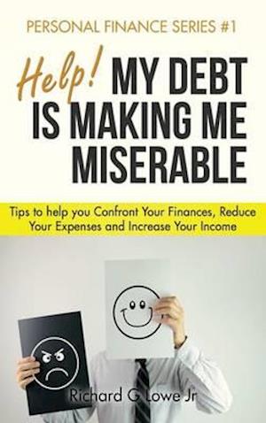 Help! My Debt is Making Me Miserable