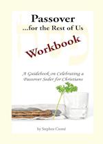 Passover for the Rest of Us Workbook