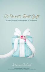 A Parent's Best Gift - Hard Copy