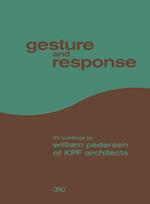 Gesture and Response: William Pedersen of KPF