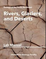 Rivers, Glaciers, and Deserts