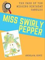 Miss Swirly Pepper