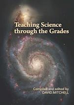 Teaching Science through the Grades