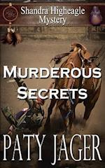 Murderous Secrets: A Shandra Higheagle Mystery 