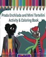 Prada Enchilada and Mimi Tortellini Activity & Coloring Book