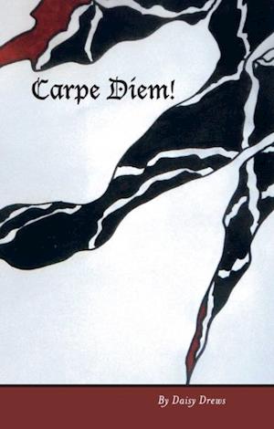 Carpe Diem!