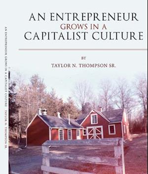 An Entrepreneur Grows in a Capitalist Culture