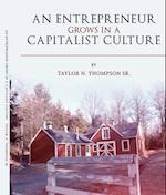 An Entrepreneur Grows in a Capitalist Culture