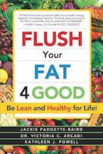 Flush Your Fat 4good