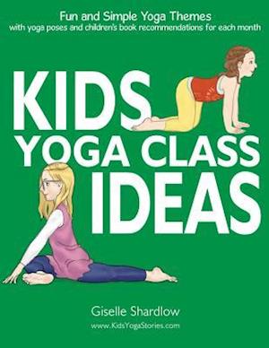 Kids Yoga Class Ideas