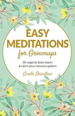 Easy Meditations for Grownups