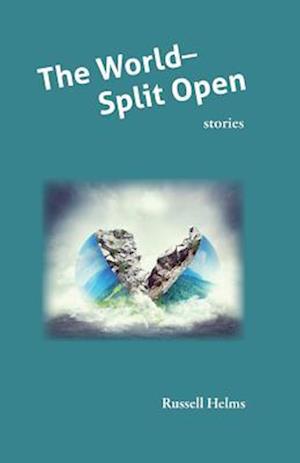 The World Split Open