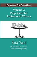 Pulp Speed for Professional Writers